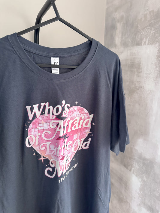 Retro Who's Afraid Of Little Old Me Inspired Tshirt and Sweater