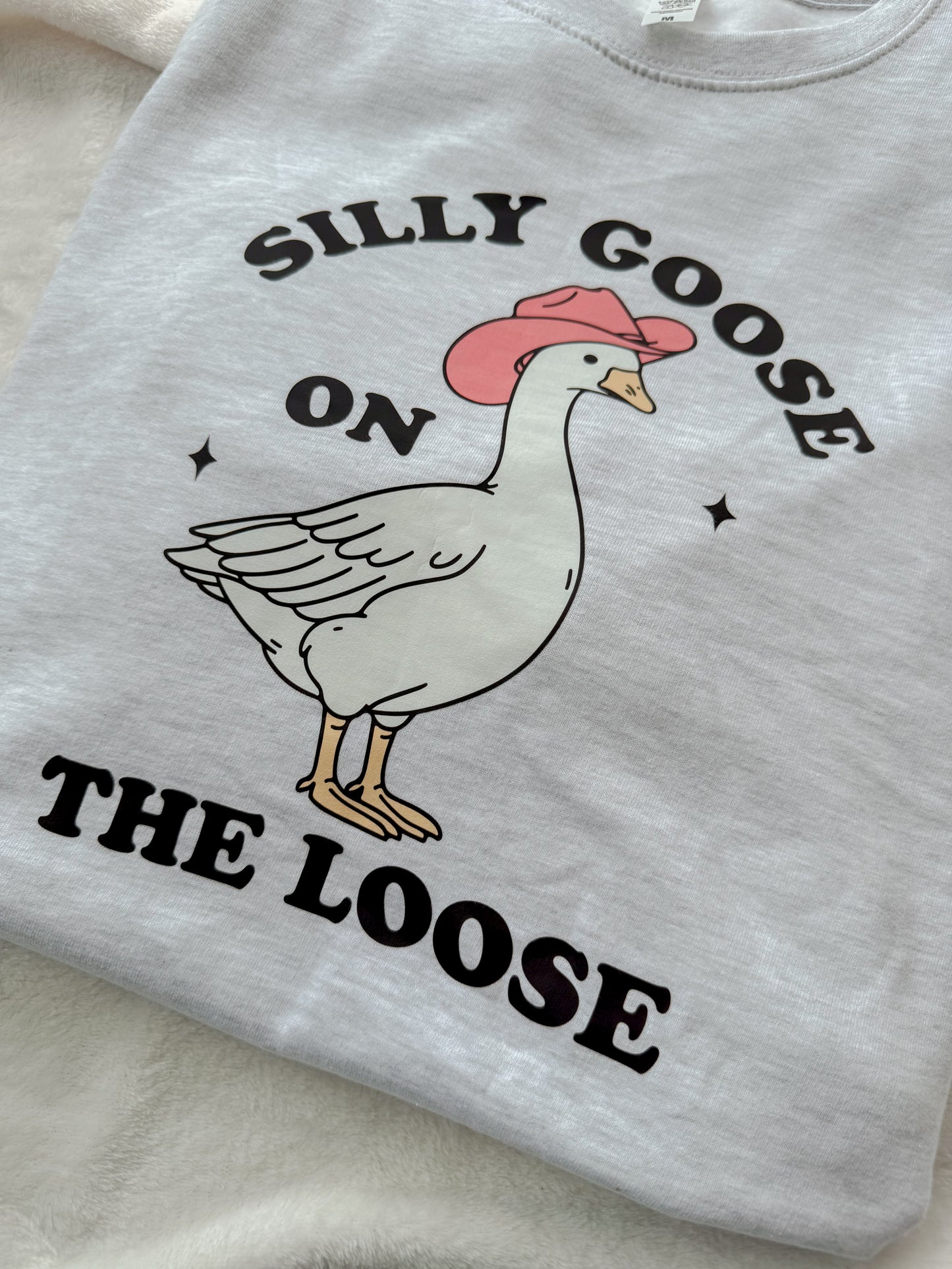 Silly Goose On The Loose Sweatshirt and TShirt