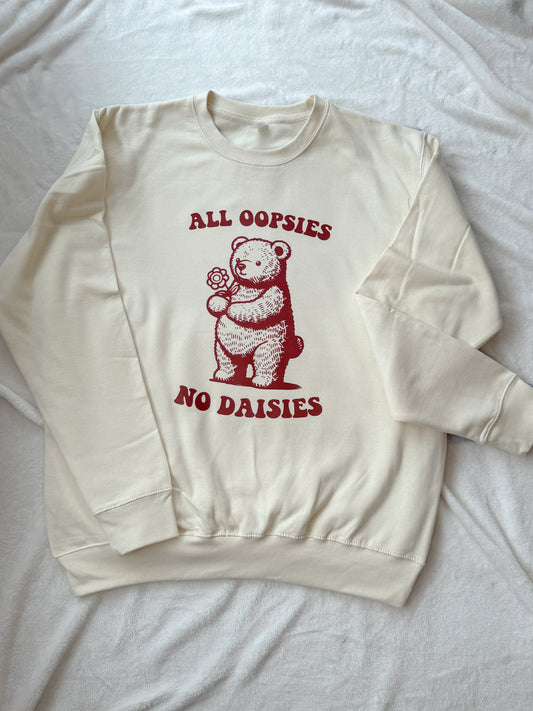 All Oopsies No Daisies Funny Bear Jumper and TShirt