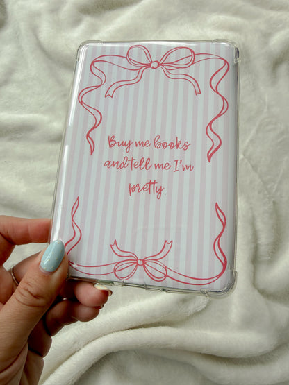 Cute Kindle E-Reader Inserts ✨ - Buy Me Books and Tell Me I'm Pretty - Kindle Paperwhite & Colorsoft Accessories